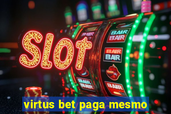 virtus bet paga mesmo